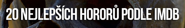 20 nejlepších hororů podle IMDb